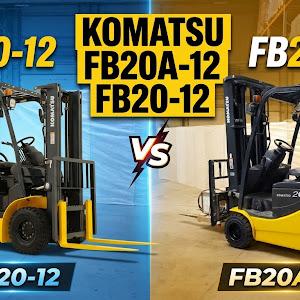 So Sánh Xe Nâng Komatsu FB20-12 và FB20A-12