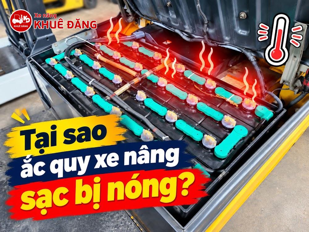 Tại sao ắc quy xe nângbị nóng khi sạc